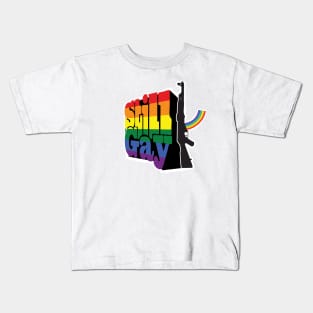 What ever you want me to do I'm still gay and I f love it Kids T-Shirt